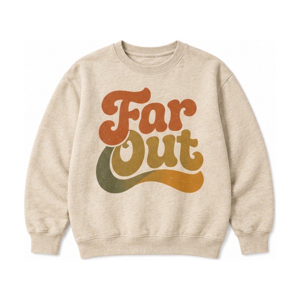 Far Out Wavy Lettering Sweatshirt